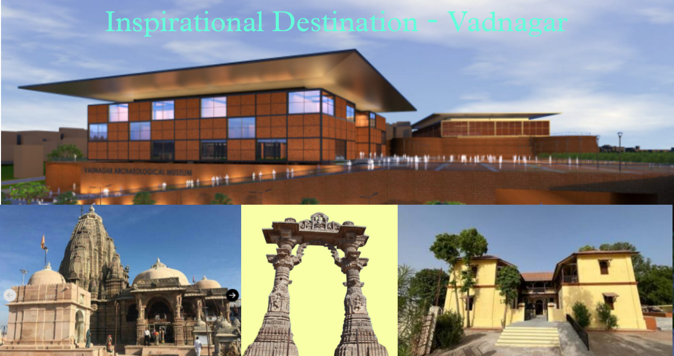 Inspirational Destination Vadnagar